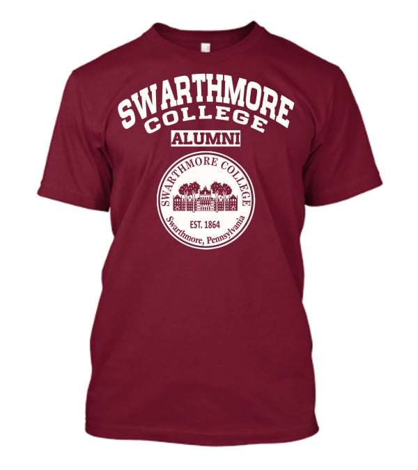 SWARTHMORE COLLEGE ALUMNI SWARTHMORE PENNSYLVANIA EST. 1864 T-Shirt