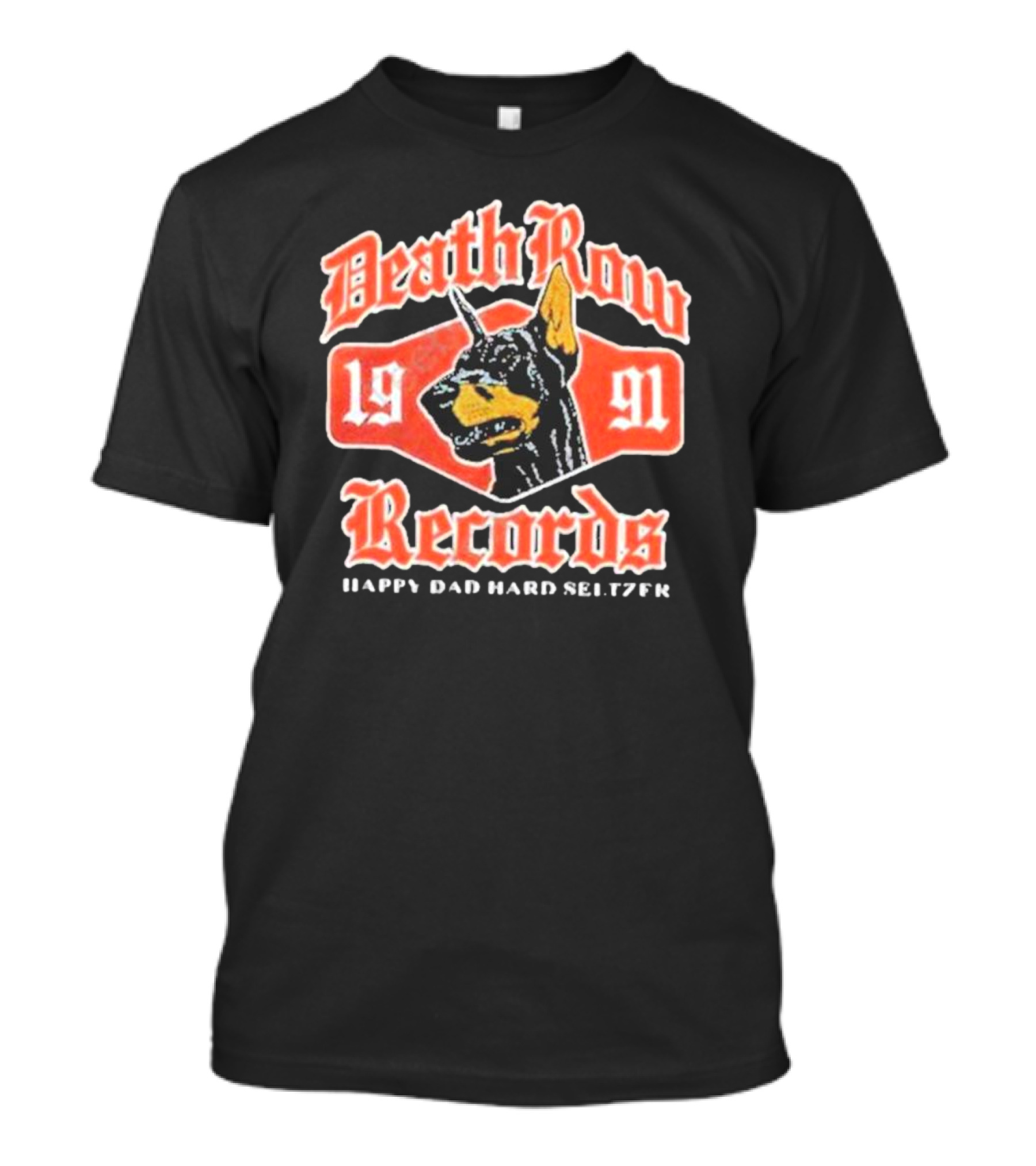 Death Row Records 1991 Happy Dad Hard Seltzer T-Shirt