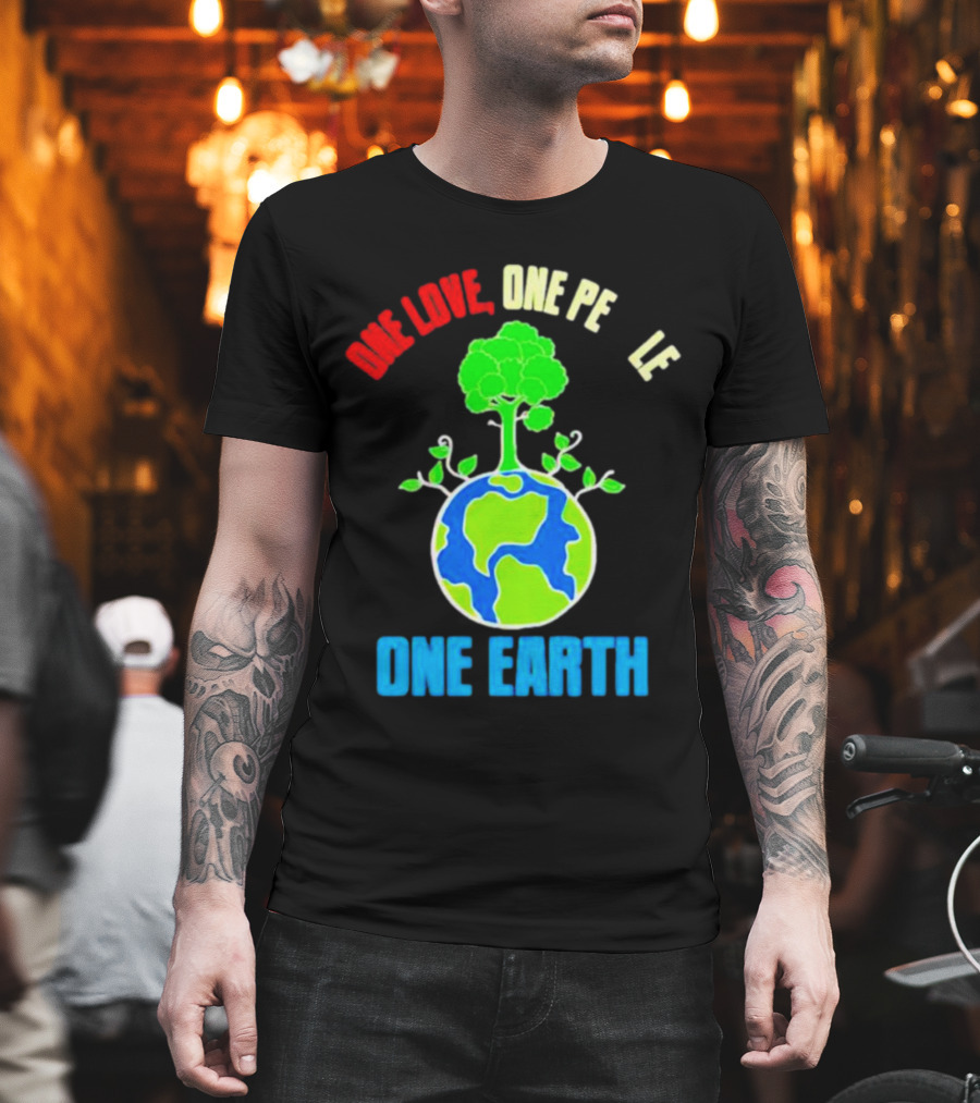 One Love One People One Earth Green Tree Globe Earth Day T-Shirt