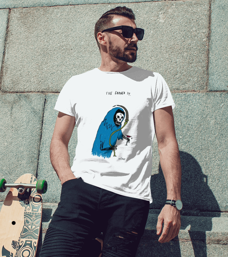I've Earned It Grim Reaper Matt Gray Mgray T-Shirt