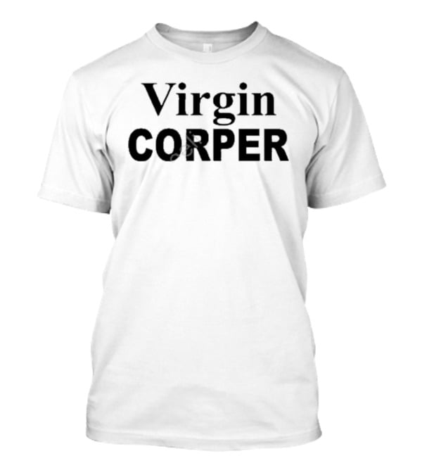 Virgin Corper New T-Shirt