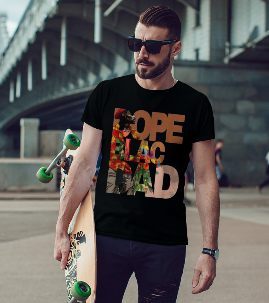 Dope Black Dad Juneteenth Black History Month Pride Fathers T-Shirt