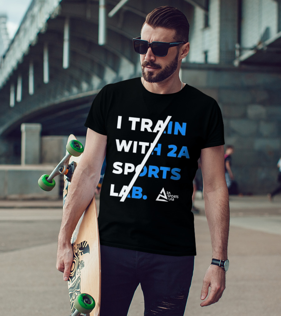 I Train With 2A Sports Lab 2A Sports Lab T-Shirt