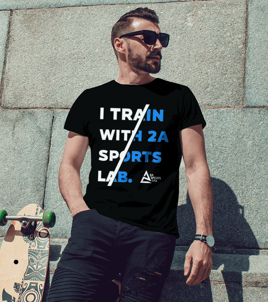 I Train With 2A Sports Lab 2A Sports Lab T-Shirt