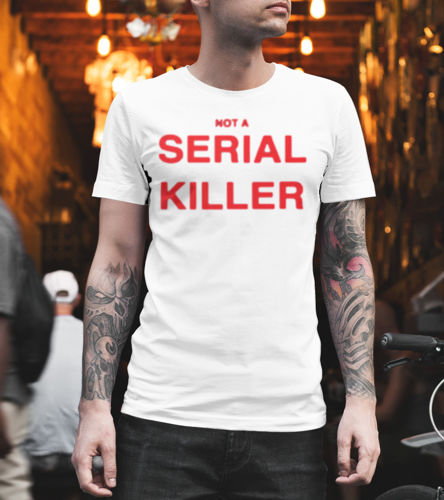 Otto Wood Not A Serial Killer Text T-Shirt