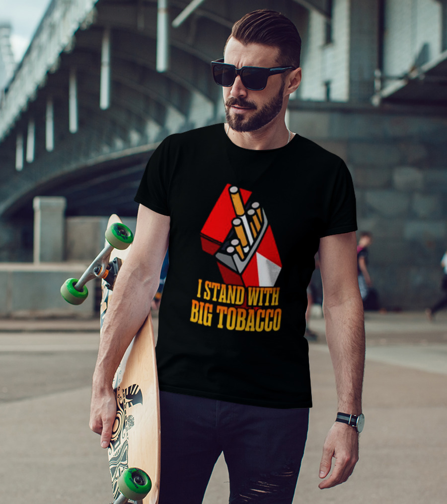 I Stand With Big Tobacco Cigarette Pack T-Shirt
