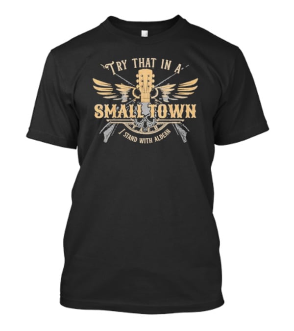 Try That In A Small Town I Stand With Aldean Guitar Wings T-Shirt