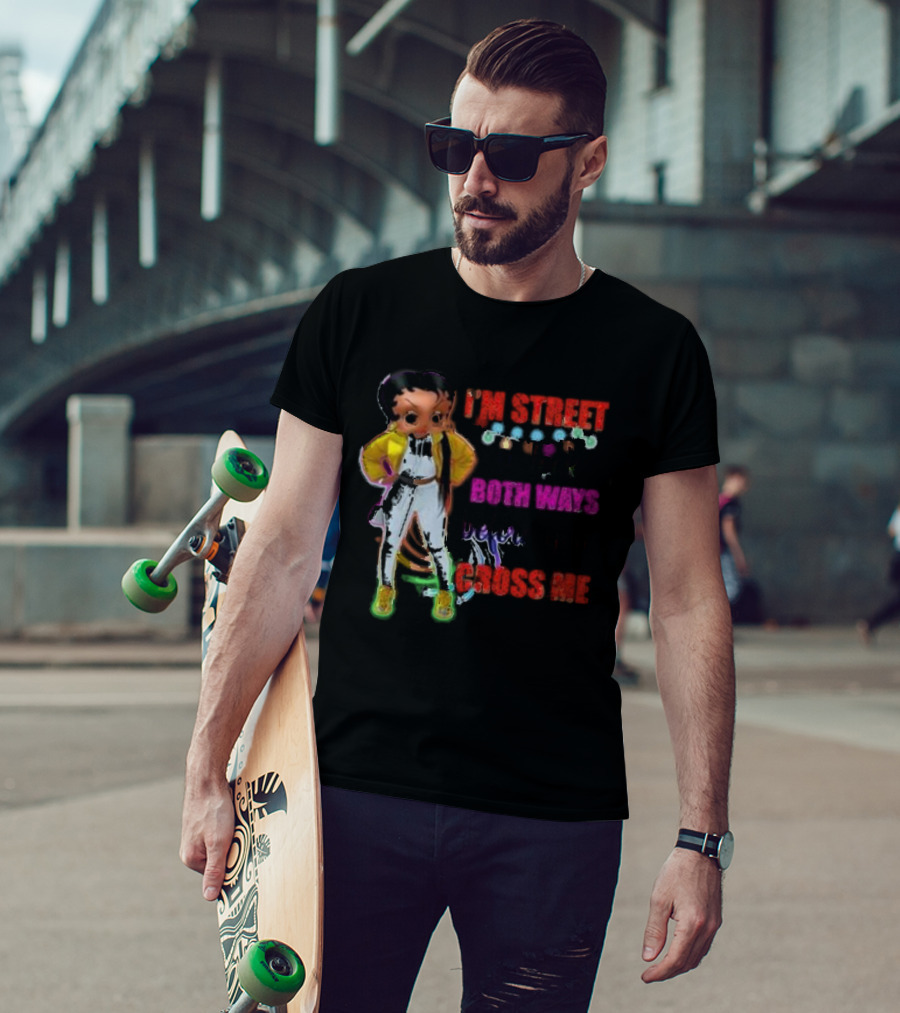 I’m Street So Look Both Ways Before You Cross Me Cartoon Character In Yellow Jacket And Sneakers T-Shirt