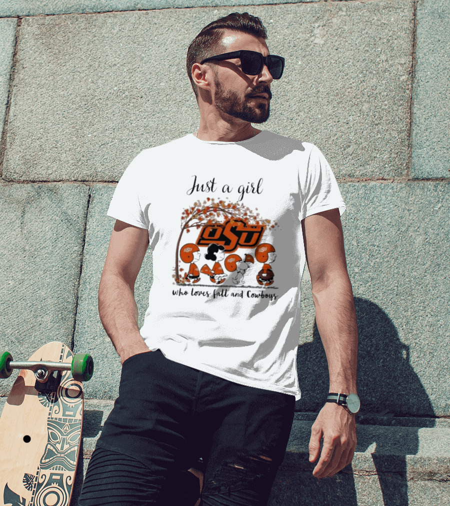 Just A Girl Who Loves Fall And OSU Cowboys T-Shirt