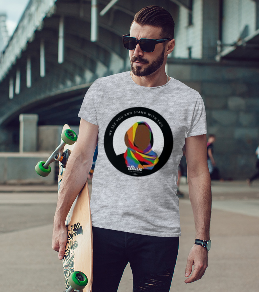 We See You And Stand With You Ilhan For Congress Colorful T-Shirt