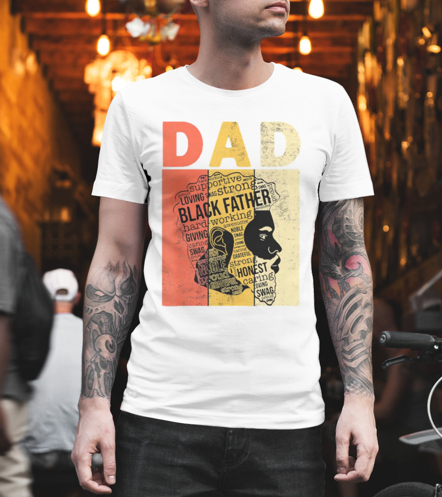 Vintage Black Father Supportive Strong Loving Honest Caring African American Dad T-Shirt