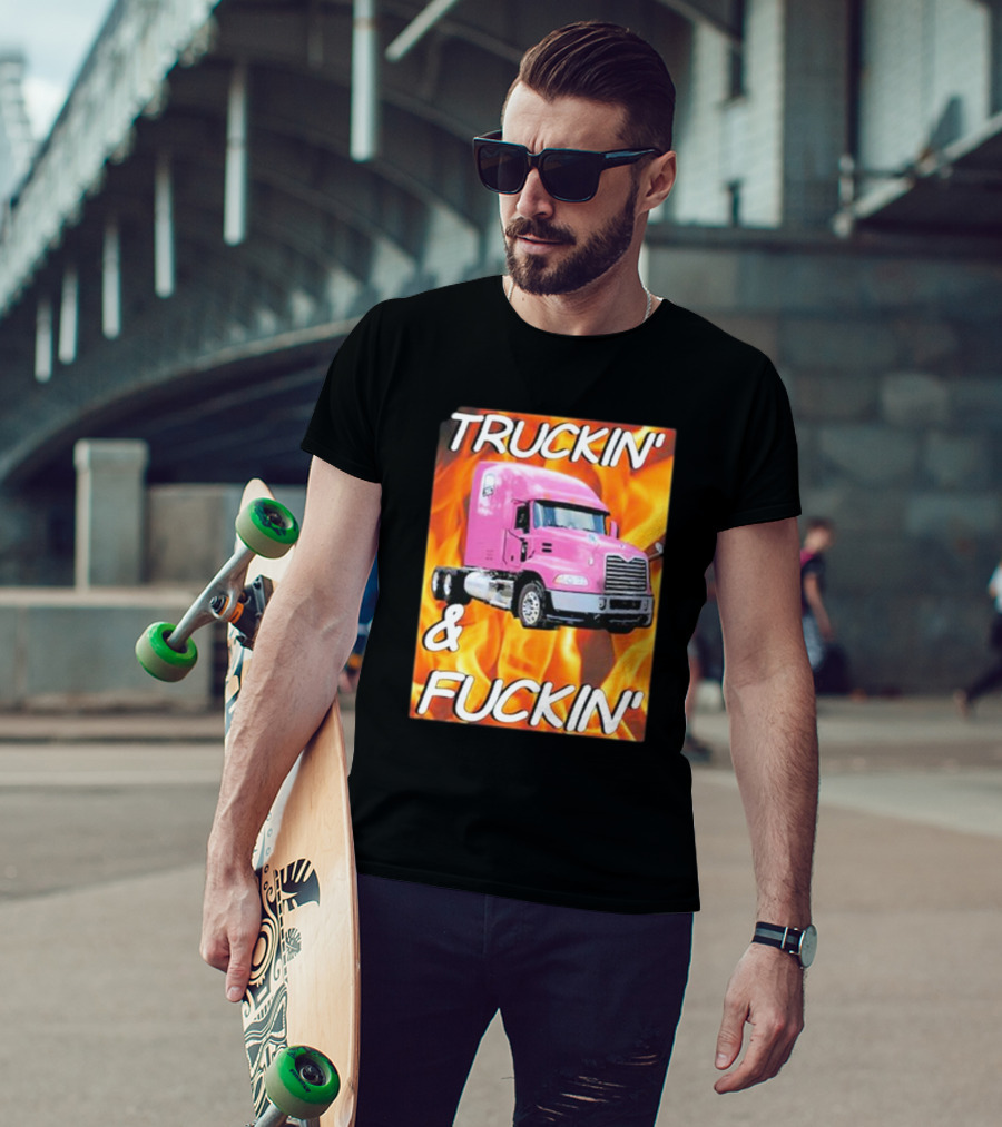 TRUCKIN' And FUCKIN' Cringeytees Truckin Cringey T-Shirt