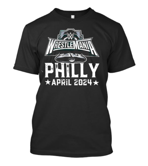 WrestleMania XL Philly April T-Shirt
