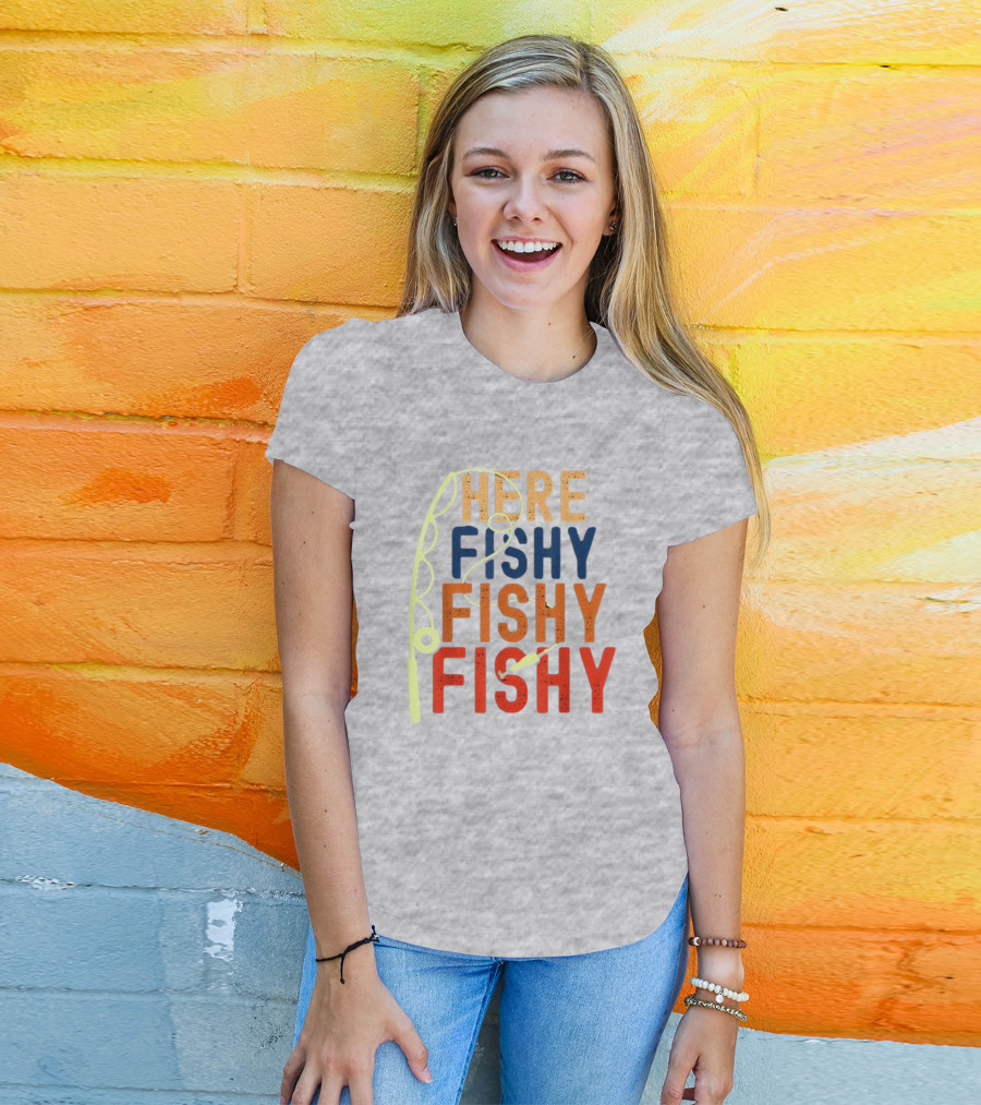 Here Fishy Fishy Fishy Fishing Rod T-Shirt