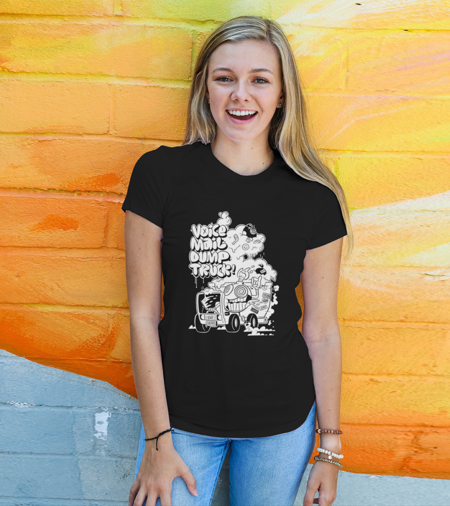 Voice Mail Dump Truck EGB Omaps Crude Joy Lucky T-Shirt