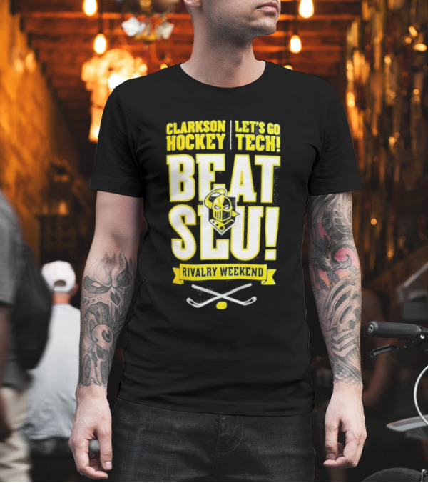 Clarkson Hockey Let's Go Tech Beat SLU Rivalry Weekend Hockey Sticks and Puck T-Shirt Clarkson Hockey Let's Go Tech Beat SLU Rivalry Weekend Hockey Sticks and Puck T-Shirt