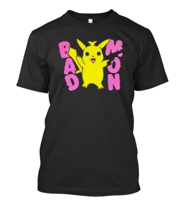 Bad Mon Pikachu With Pink Bold Letters T-Shirt