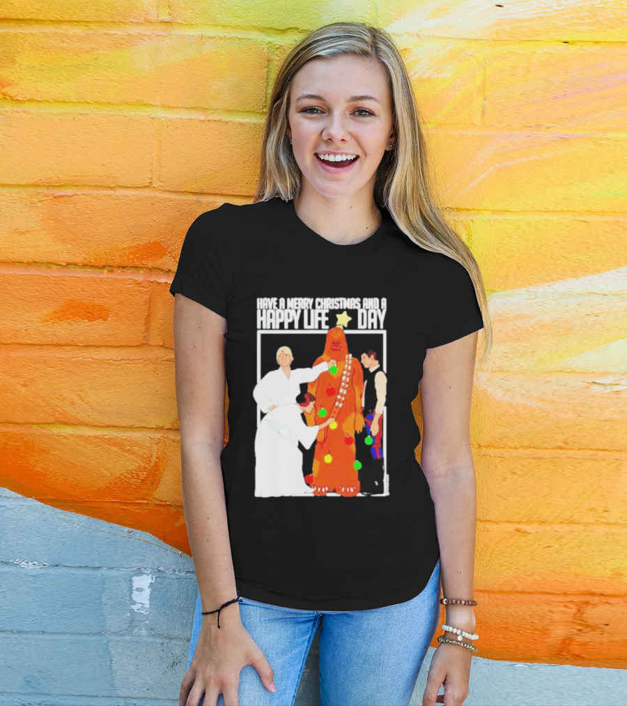 Have A Merry Christmas And A Happy Life Day Star Wars Holiday Special T-Shirt