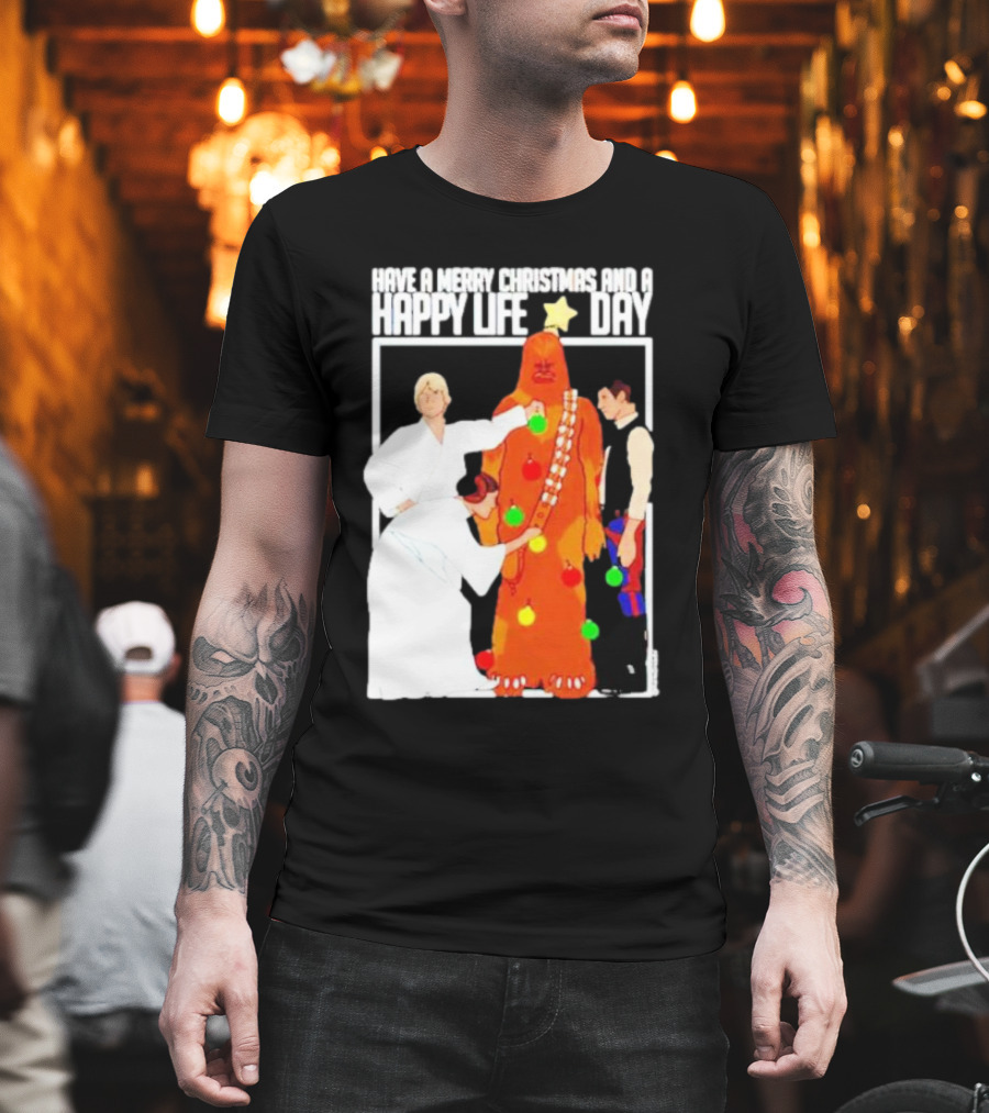 Have A Merry Christmas And A Happy Life Day Star Wars Holiday Special T-Shirt