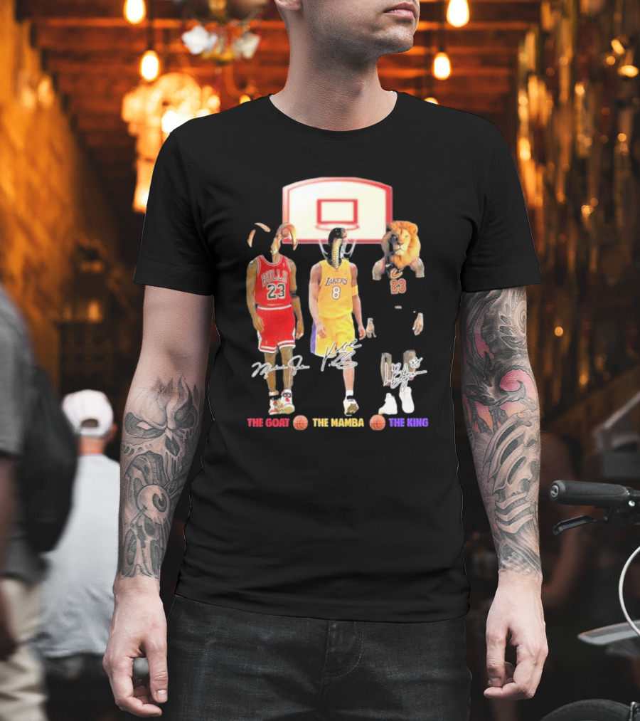 The Goat The Mamba The King Michael Jordan Kobe Bryant Lebron James Basketball Legends T-Shirt