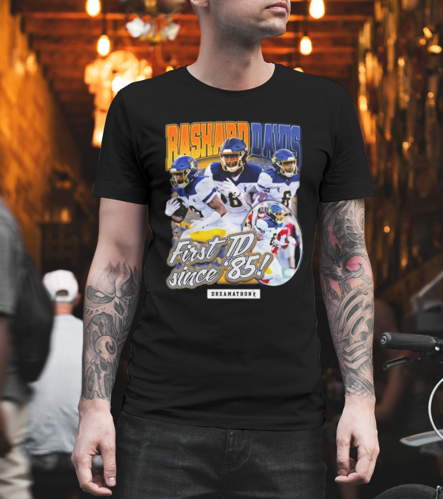 Rashard Davis Dreamathon First TD Since 1985 T-Shirt