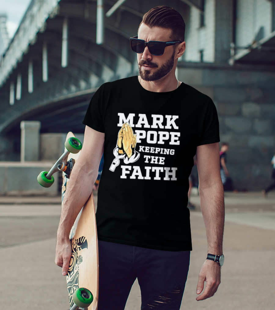 Mark Pope Keeping The Faith With Praying Hands And Whistle T-Shirt