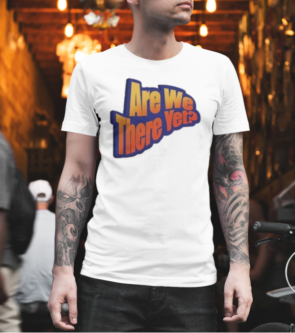 James Marriott Are We There Yet Retro Text T-Shirt James Marriott Are We There Yet Retro Text T-Shirt