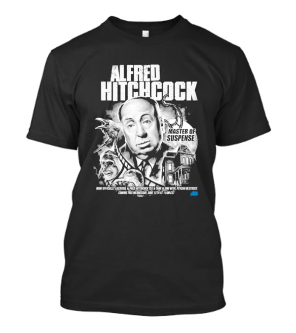 Alfred Hitchcock Master Of Suspense Psycho Restocks June 12th Licensed Tee 11AM CST T-Shirt