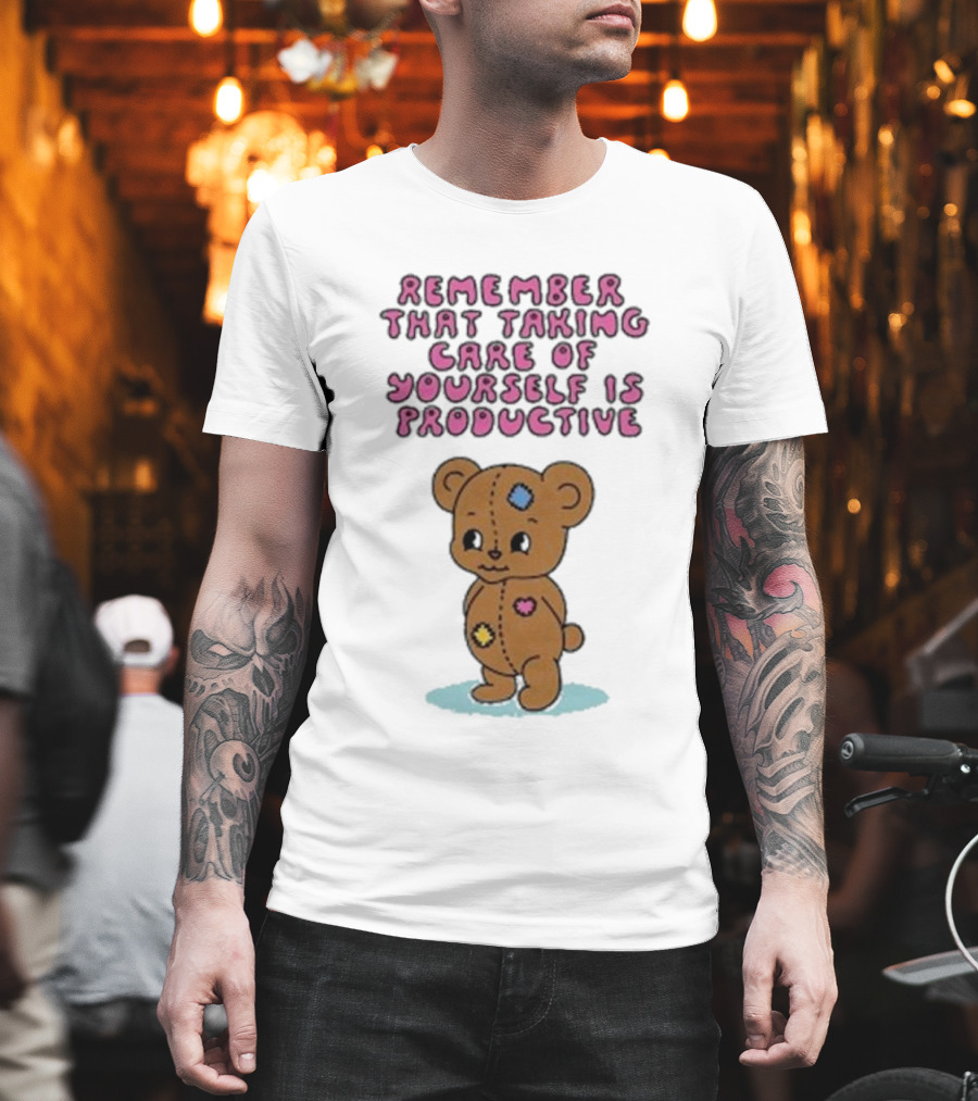 Bear Remember That Taking Care Of Yourself Is Productive Cute Patchwork T-Shirt