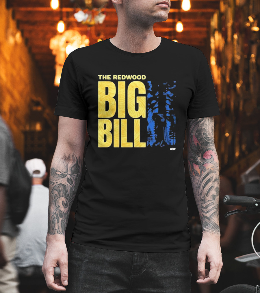 The Redwood Big Bill AEW T-Shirt