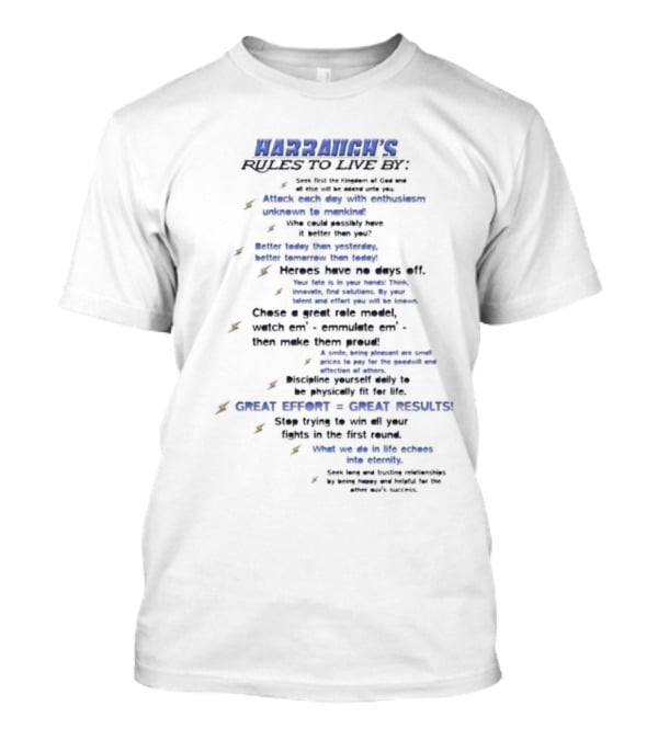 Harranch's Rules To Live By Seek First The Kingdom Of Ged Discipline Effort Heroes Role Models T-Shirt