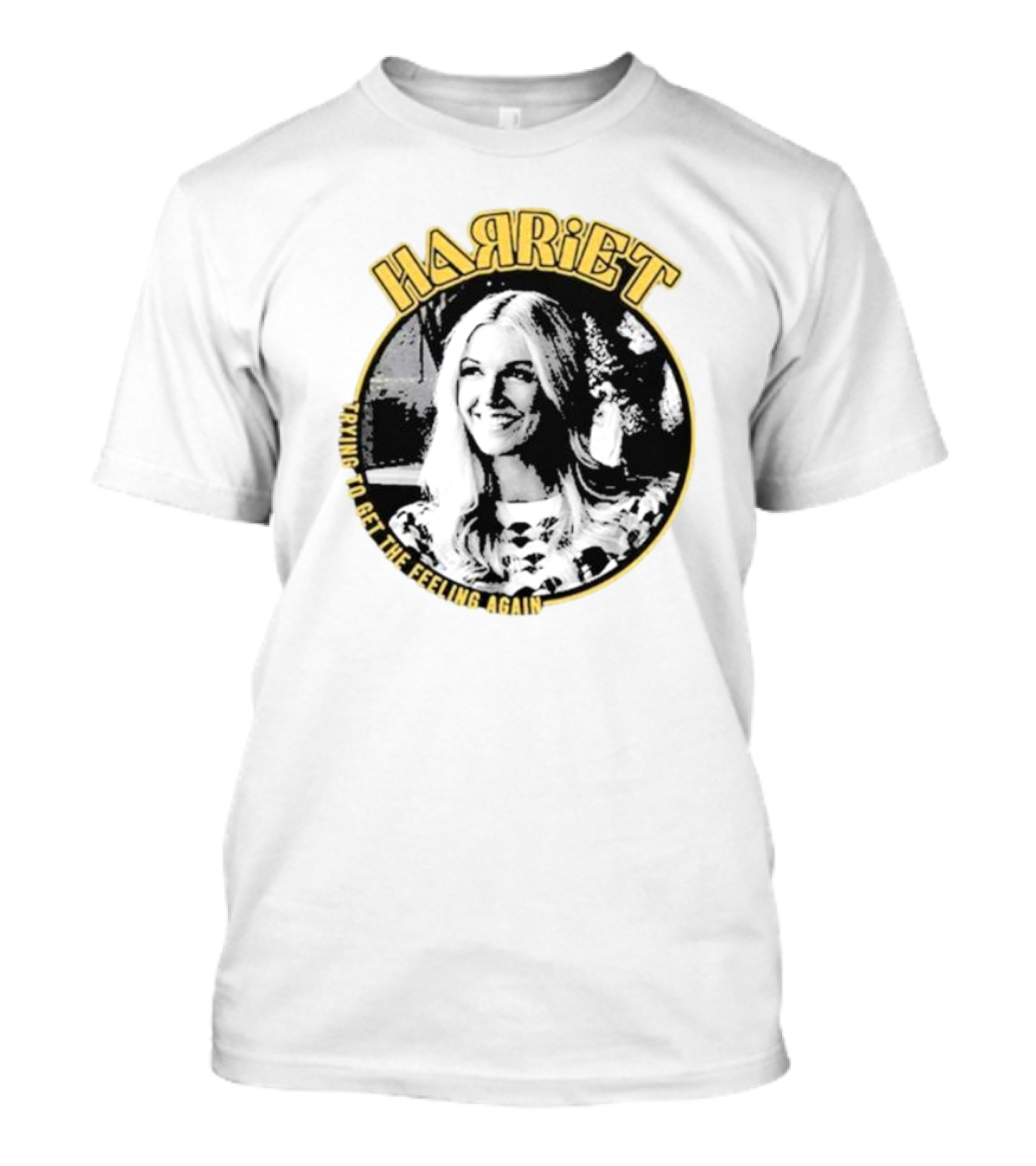 Harriet Trying To Get The Feeling Again Retro Style Nostalgia T-Shirt