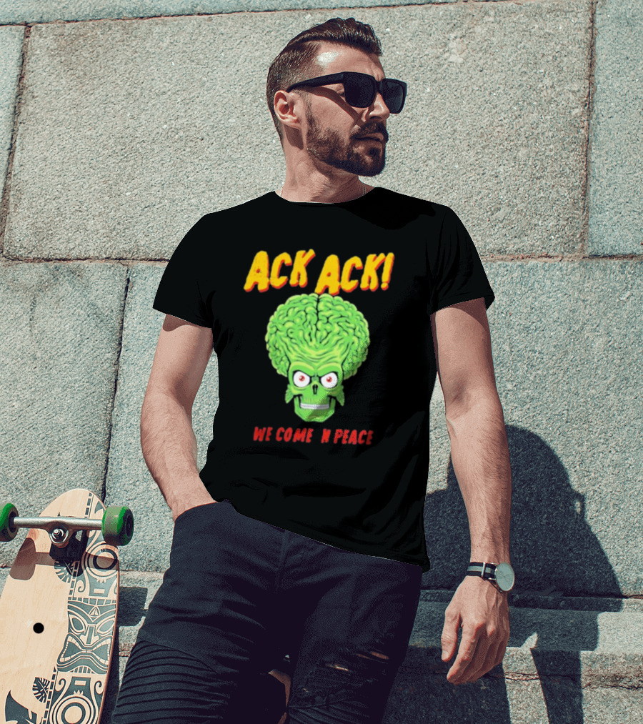 Ack Ack We Come In Peace Alien Brain T-Shirt
