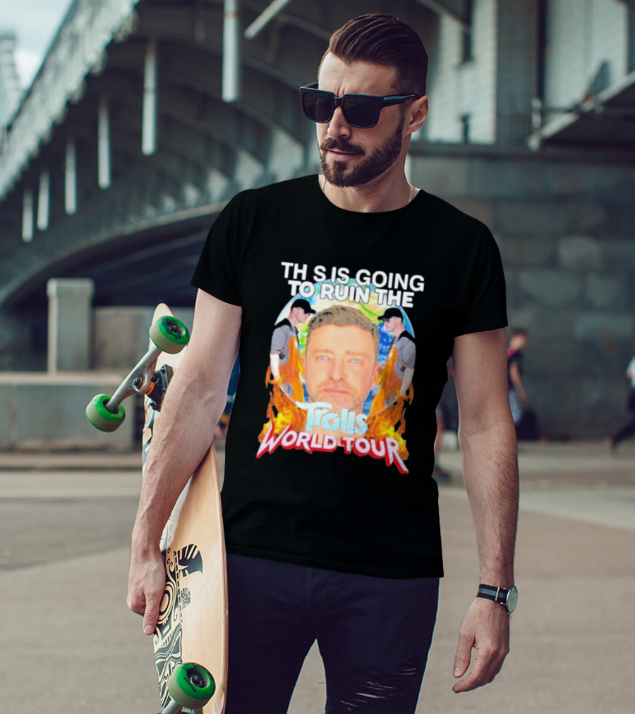TH S IS GOING TO RUIN THE Trolls World Tour T-Shirt