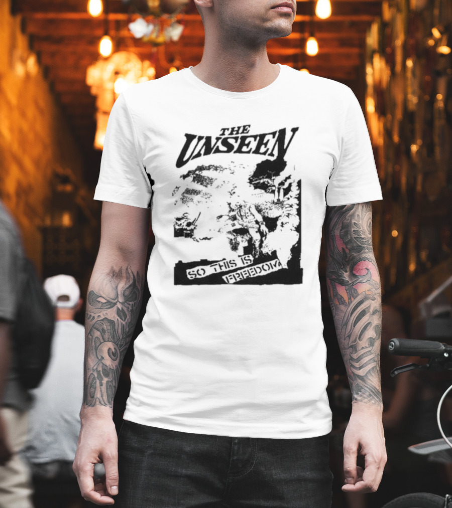 The Unseen So This Is Freedom T-Shirt