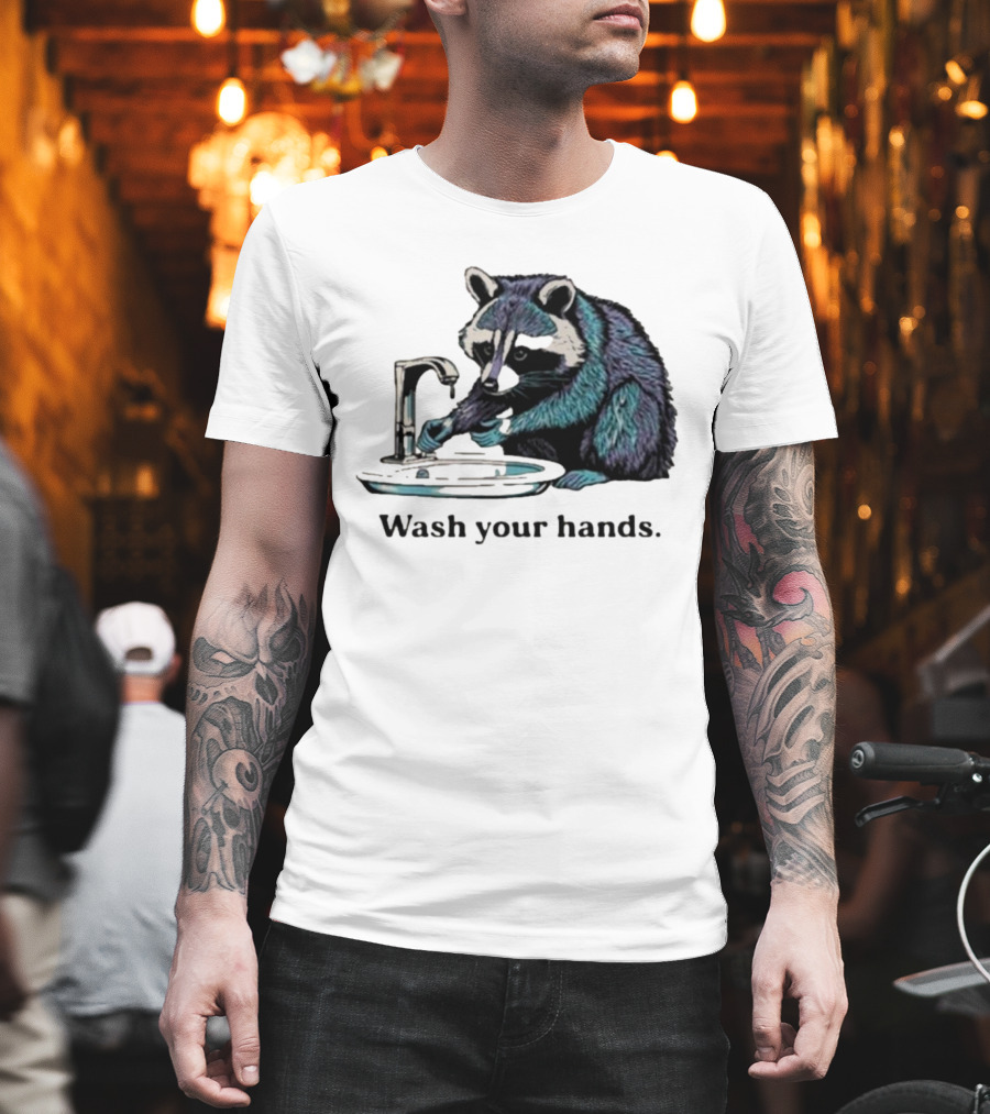 Raccoon Wash Your Hands T-Shirt