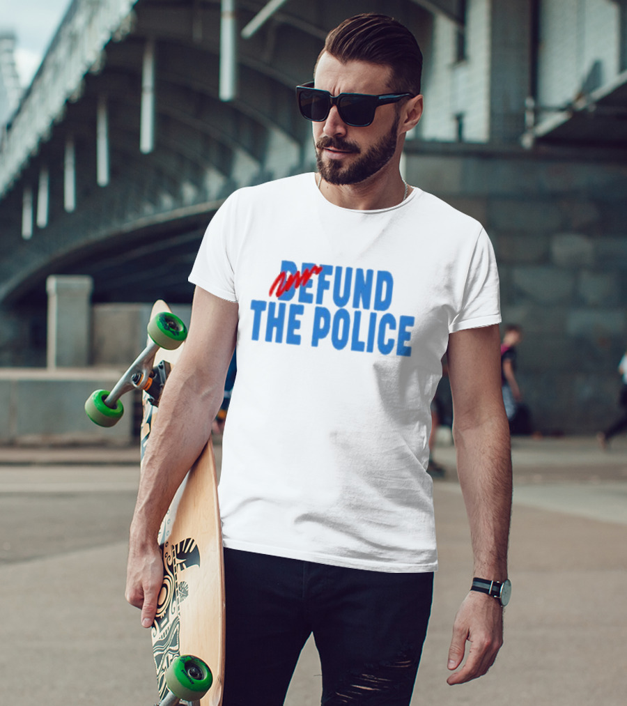 Refund The Police T-Shirt