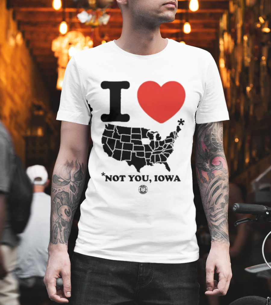 I Heart America Except Iowa Map T-Shirt