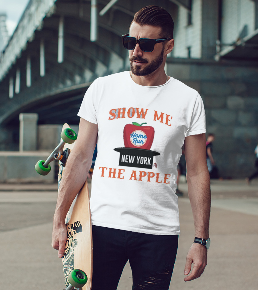 Show Me The Home Run Apple New York T-Shirt