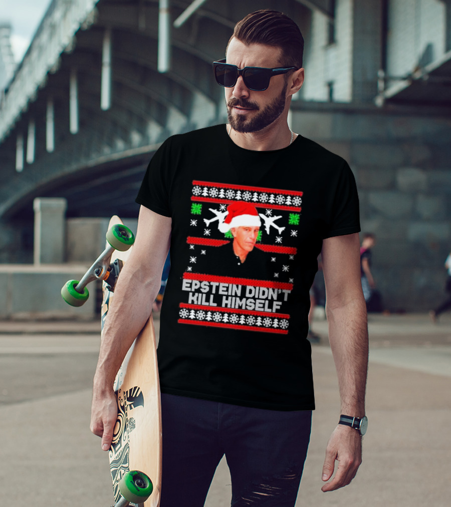Epstein Didn't Kill Himself Santa Hat Airplane Ugly Christmas T-Shirt