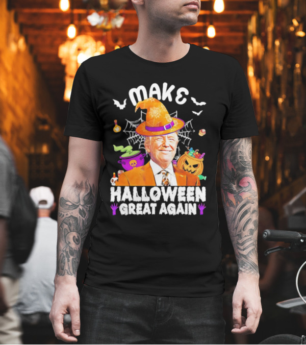 Make Halloween Great Again Witch Hat Pumpkin Cauldron Bat T-Shirt Make Halloween Great Again Witch Hat Pumpkin Cauldron Bat T-Shirt