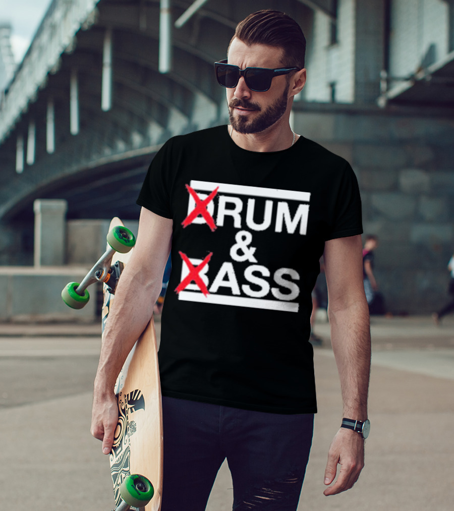 Drum And Bass Drum Ass T-Shirt