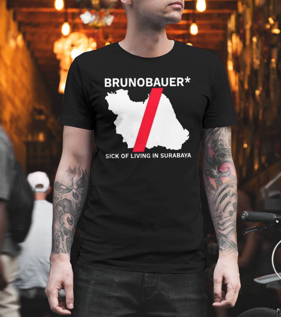 BRUNOBAUER Sick Of Living In Surabaya Map Design With Red Slash T-Shirt