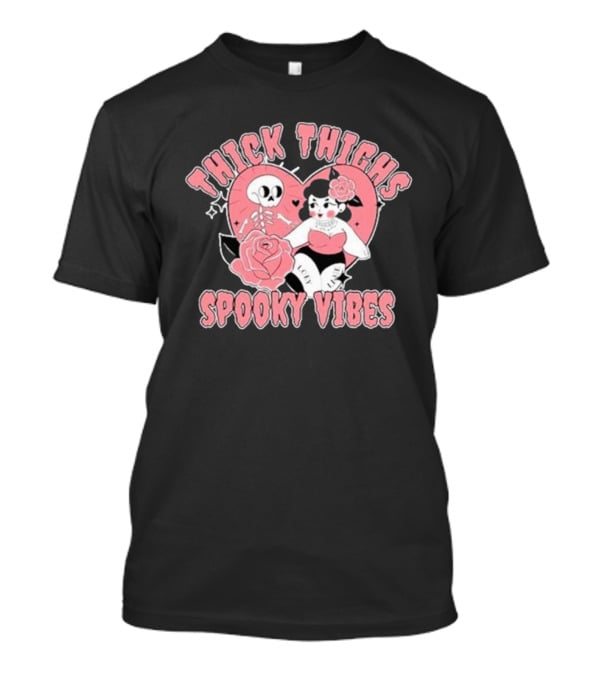 Thick Thighs Spooky Vibes Skeleton Heart Pin-Up Rose T-Shirt