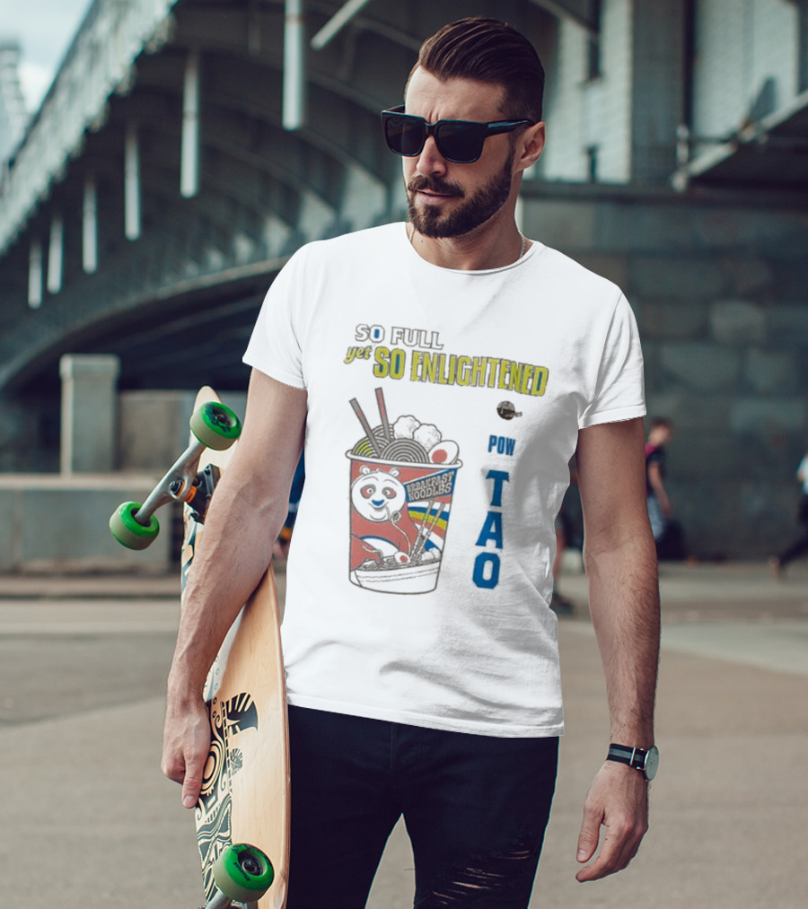 Kung Fu Panda Ramen So Full Yet So Enlightened Pow Tao T-Shirt