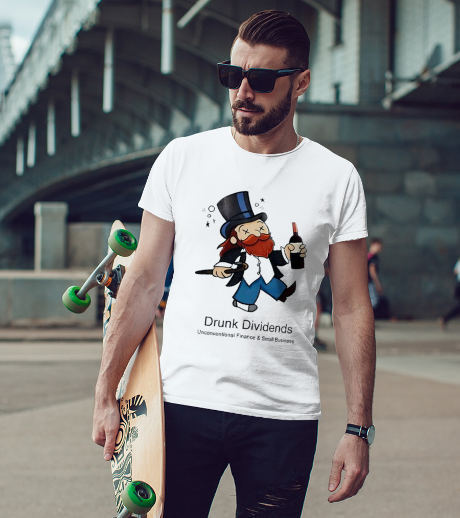 Drunk Dividends Unconventional Finance And Business With Top Hat And Wine Bottle T-Shirt