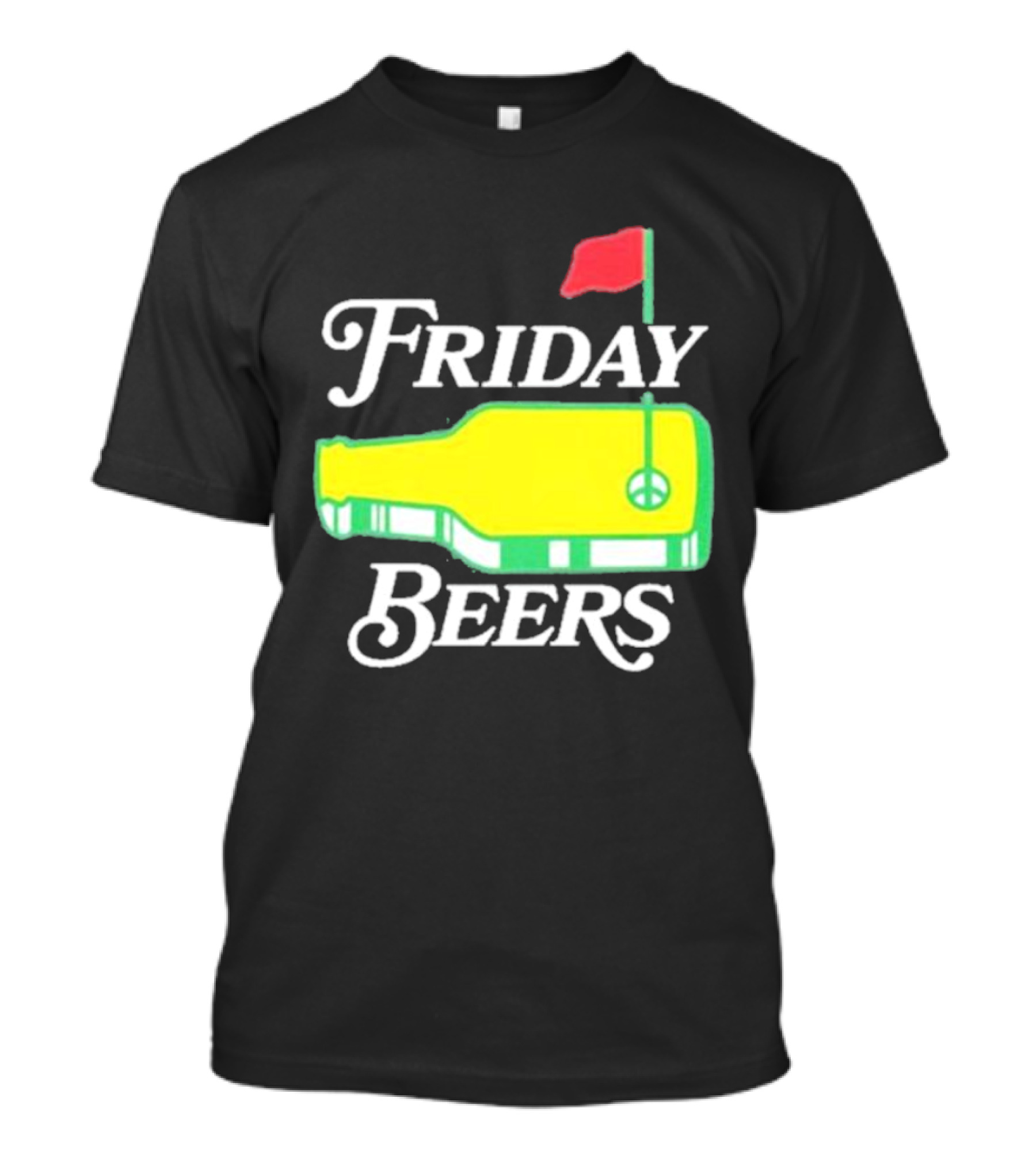 Friday Beers Golf Course Logo Flag Green Bottle T-Shirt
