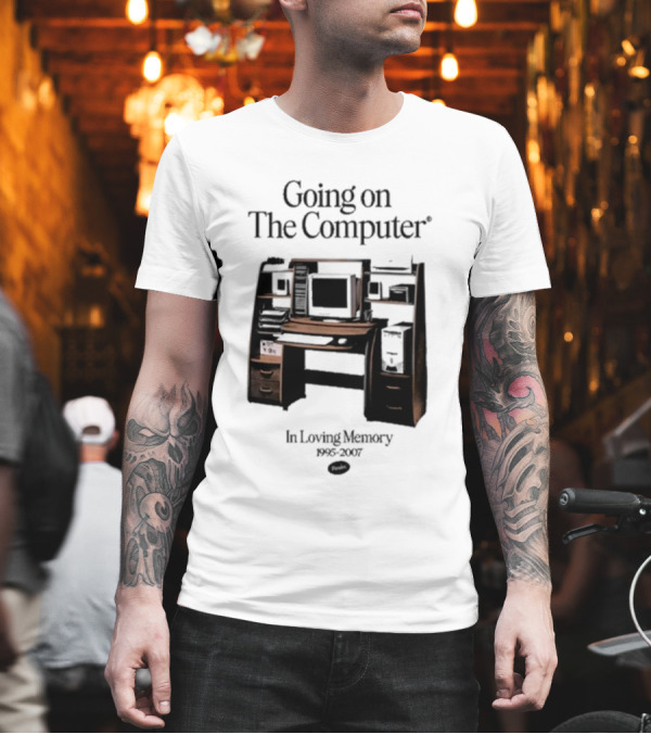 Going On The Computer In Loving Memory 1995-2007 Computer Desk Setup T-Shirt Going On The Computer In Loving Memory 1995-2007 Computer Desk Setup T-Shirt