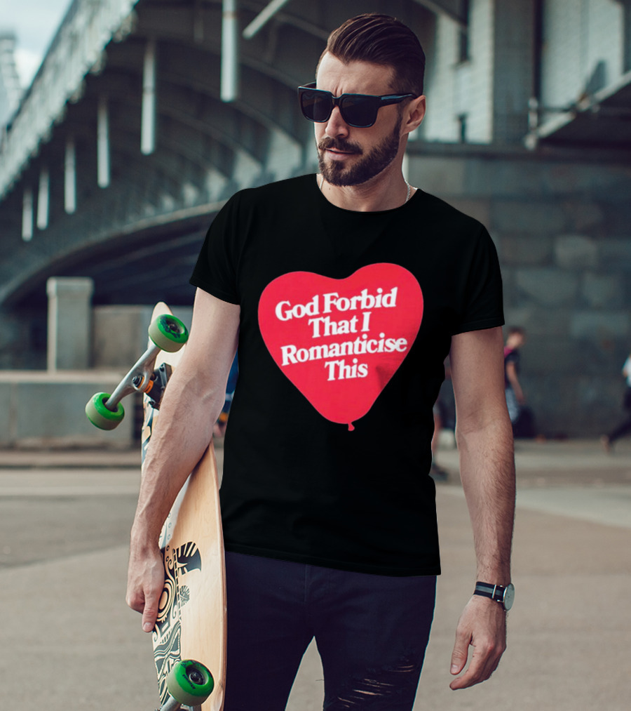 James Marriott God Forbid That I Romanticise This Heart Balloon T-Shirt