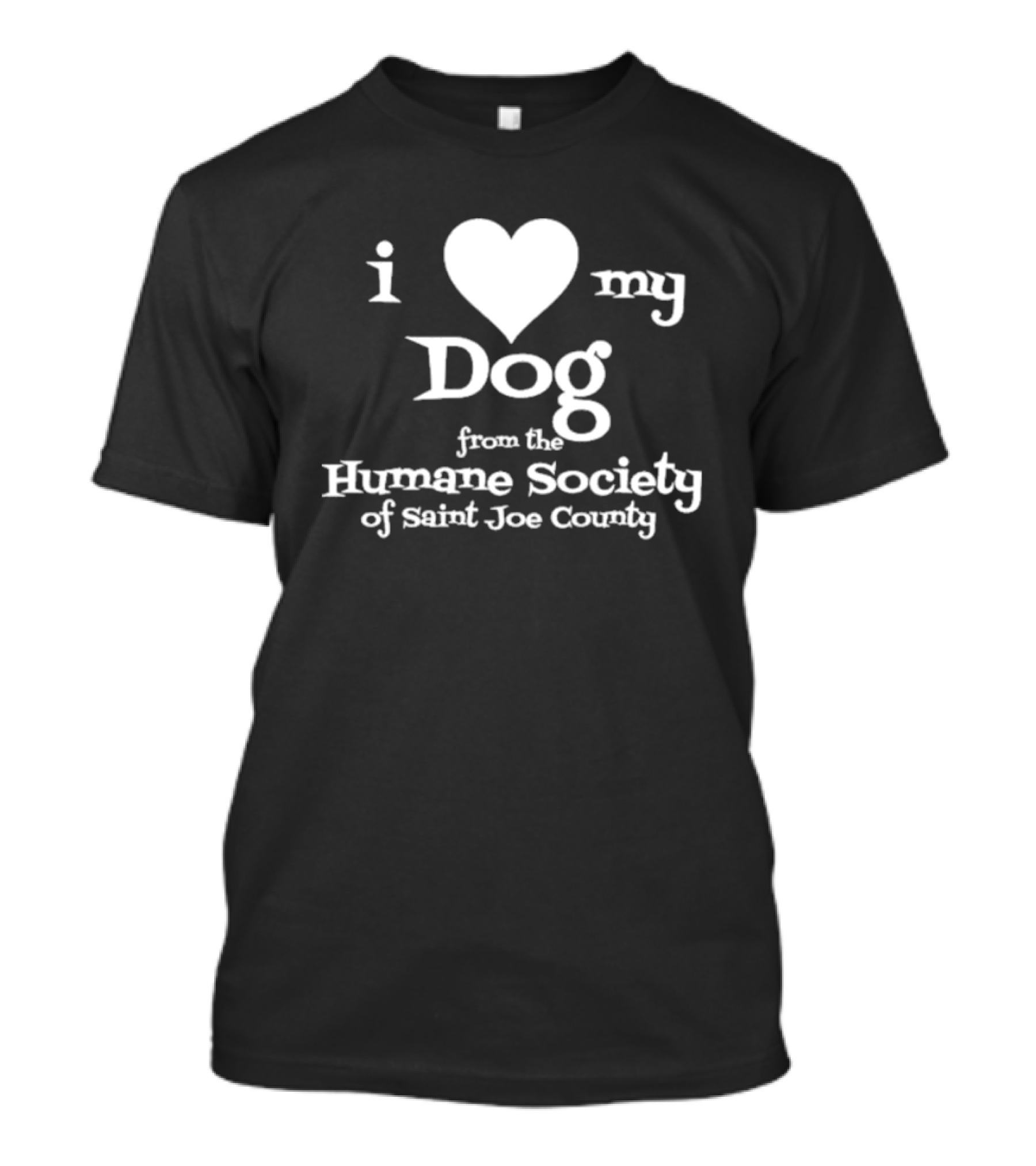 I Love My Dog From The Humane Society Of Saint Joe County T-Shirt